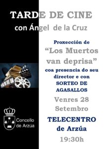 28 de Setembro: Tarde de Cine co director Ángel de la Cruz